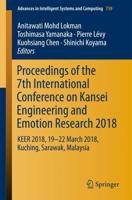 Proceedings of the 7th International Conference on Kansei Engineering and Emotion Research 2018 : KEER 2018, 19-22 March 2018, Kuching, Sarawak, Malaysia