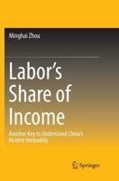 Labor's Share of Income : Another Key to Understand China's Income Inequality