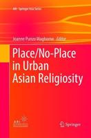 Place/No-Place in Urban Asian Religiosity