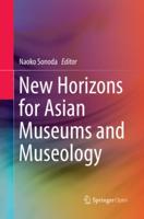 New Horizons for Asian Museums and Museology