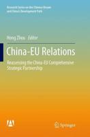 China-EU Relations : Reassessing the China-EU Comprehensive Strategic Partnership