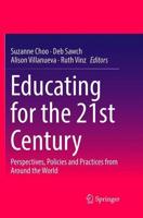 Educating for the 21st Century : Perspectives, Policies and Practices from Around the World