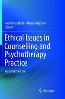 Ethical Issues in Counselling and Psychotherapy Practice