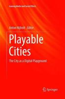 Playable Cities : The City as a Digital Playground