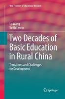 Two Decades of Basic Education in Rural China : Transitions and Challenges for Development