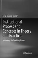 Instructional Process and Concepts in Theory and Practice : Improving the Teaching Process