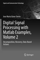 Digital Signal Processing with Matlab Examples, Volume 2 : Decomposition, Recovery, Data-Based Actions
