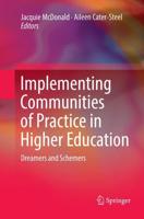 Implementing Communities of Practice in Higher Education : Dreamers and Schemers