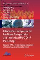 International Symposium for Intelligent Transportation and Smart City (ITASC) 2017 Proceedings