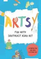 Artsy: Fun With Southeast Asian Art