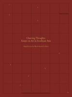 Charting Thoughts: Essays on Art in Southeast Asia
