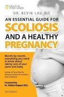 An Essential Guide for Scoliosis and a Healthy Pregnancy (3Rd Edition)