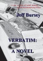 Verbatim: A Novel