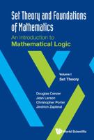 Set Theory and Foundations of Mathematics: An Introduction to Mathematical Logic: Volume I: Set Theory