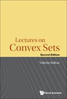 Lectures on Convex Sets: Second Edition