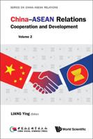 China-ASEAN Relations: Cooperation and Development - Volume 2
