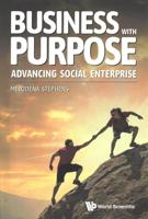 Business With Purpose: Advancing Social Enterprise