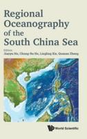 Regional Oceanography of the South China Sea