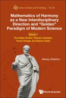 Mathematics of Harmony as a New Interdisciplinary Direction and "Golden" Paradigm of Modern Science