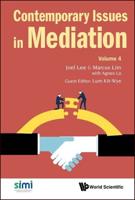 Contemporary Issues in Mediation: Volume 4