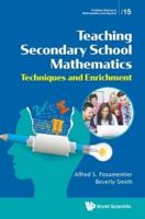 Teaching Secondary School Mathematics: Techniques and Enrichment