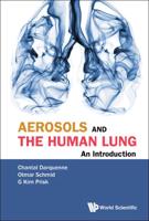 Aerosols and the Human Lung