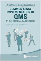Common Sense Implementation of QMS in the Clinical Laboratory: A Software Guided Approach