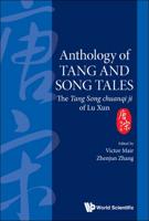 Anthology of Tang and Song Tales: The Tang Song chuanqi ji of Lu Xun