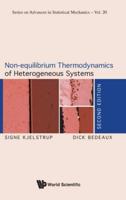 Non-equilibrium Thermodynamics of Heterogeneous Systems: Second Edition