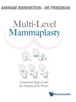 Multi-Level Mammaplasty: Anatomical Support And Re-Shaping Of The Breast