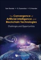 The Convergence of Artificial Intelligence and Blockchain Technologies