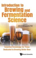 Introduction to Brewing and Fermentation Science
