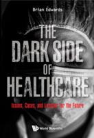 The Dark Side of Healthcare