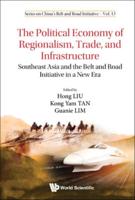 The Political Economy of Regionalism, Trade, and Infrastructure