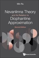 Nevanlinna Theory and Its Relation to Diophantine Approximation