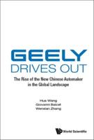 Geely Drives Out: The Rise Of The New Chinese Automaker In The Global Landscape