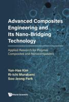 Advanced Composites Engineering and Its Nano-Bridging Technology