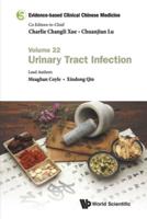 Evidence-Based Clinical Chinese Medicine - Volume 22: Urinary Tract Infection