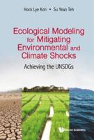 Ecological Modeling for Mitigating Environmental and Climate Shocks
