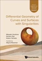 Differential Geometry of Curves and Surfaces With Singularities