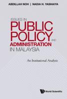 Issues in Public Policy and Administration in Malaysia