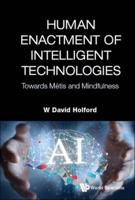 Human Enactment of Intelligent Technologies
