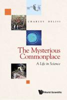 The Mysterious Commonplace