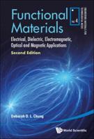 Functional Materials: Electrical, Dielectric, Electromagnetic, Optical And Magnetic Applications (Second Edition)