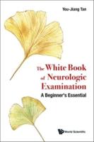 The White Book of Neurologic Examination