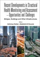 Recent Developments in Structural Health Monitoring and Assessment