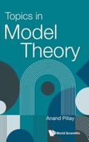 Topics in Model Theory
