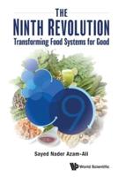 Ninth Revolution, The: Transforming Food Systems For Good