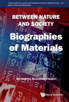 Between Nature and Society: Biographies of Materials