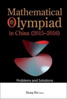 Mathematical Olympiad In China (2015-2016): Problems And Solutions